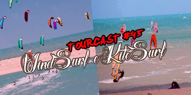 Tourcast 45 – WindSurf e KiteSurf